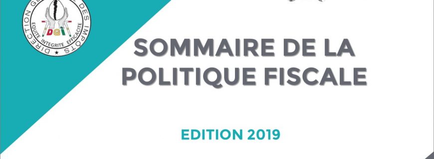 SOMMAIRE DE LA POLITIQUE FISCALE 2019